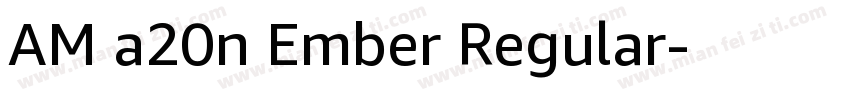 AM a20n Ember Regular字体转换